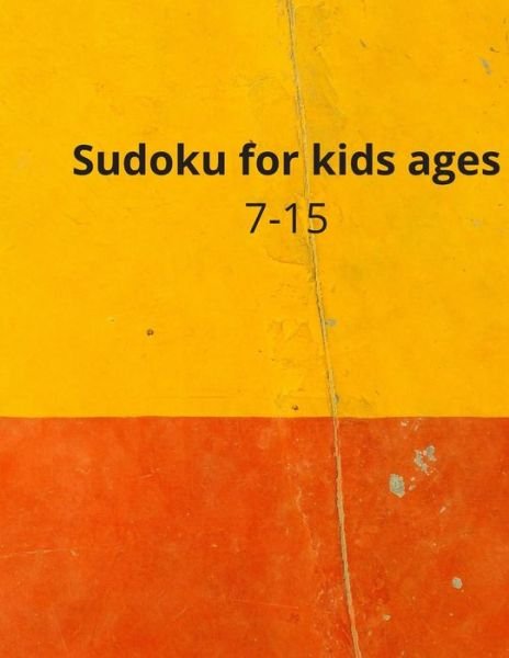 Cover for Sodoku Yassino's · Sudoku for kids ages 7-15: Sudoku Puzzle Book for Adult: (7-15) Medium to Hard Sudoku Puzzles with 2020 - Notebooks Papers (Paperback Book) (2020)