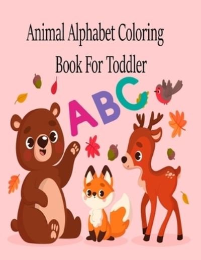 Cover for Nr Grate Press · Animal Alphabet Coloring Book For Toddler (Paperback Book) (2020)