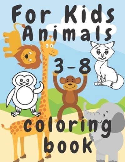 Cover for Positive Guest · For Kids Animals Coloring Book 3-8 (Paperback Book) (2020)