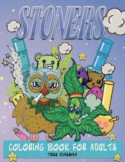 Cover for Tess Kinsman · Stoners Coloring Book for Adults (Paperback Book) (2021)