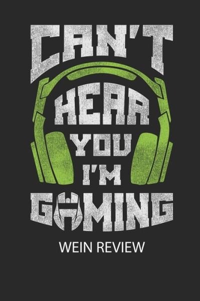 Cover for Divory Notizbuch · CANT HEAR YOU IM GAMING - Wein Review (Pocketbok) (2020)