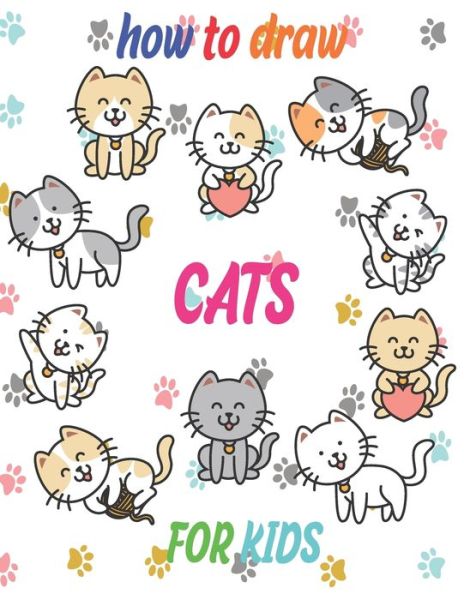 Cover for Children Art Publishing · How to Draw Cats for Kids (Paperback Book) (2020)