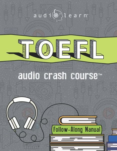 Cover for Audiolearn Content Team · TOEFL Audio Crash Course: Complete Test Prep and Review for the Test of English as a Foreign Language (Paperback Book) (2020)