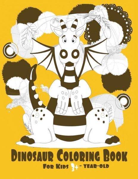 Cover for Aghoulad Ahmed Drsayedd · Dinosaur Coloring Book For Kids +3-year-old (Taschenbuch) (2020)