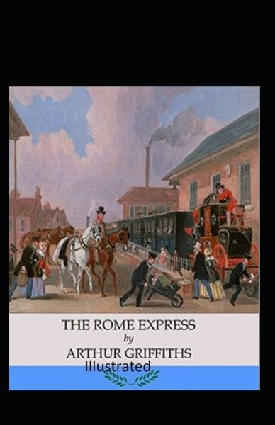 Cover for Arthur Griffiths · The Rome Express Illustrated (Paperback Book) (2020)