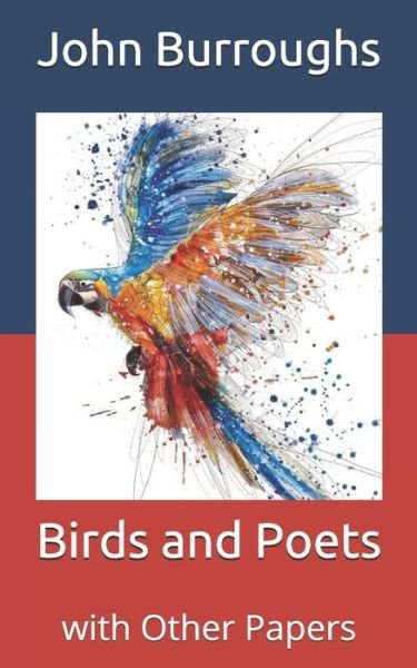Cover for John Burroughs · Birds and Poets: with Other Papers (Paperback Book) (2021)