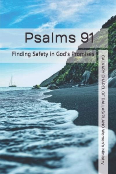 Cover for Calvary Chapel of D Women's Ministry · Psalms 91 (Paperback Book) (2021)