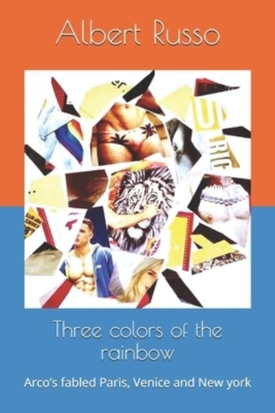 Cover for Albert Russo · Three colors of the rainbow (Paperback Book) (2021)