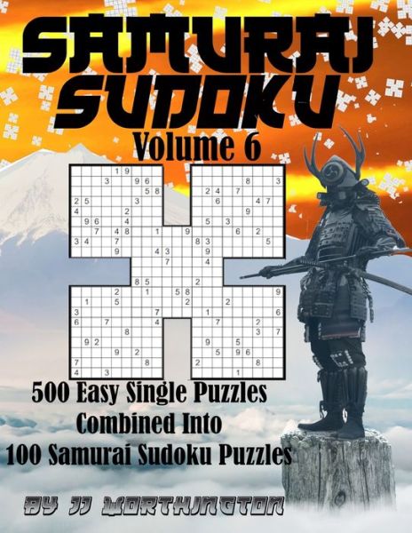 Cover for Jj Worthington · Sudoku Samurai Puzzles Large Print for Adults and Kids Very Easy and Easy Volume 6 (Paperback Book) (2021)