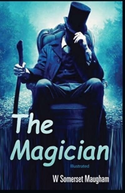 Cover for William Somerset Maugham · The Magician illustrated (Paperback Book) (2021)