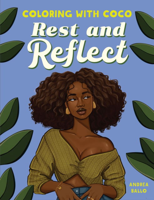 Coloring with Coco: Rest and Reflect - Coloring with Coco - Andrea Ballo - Livros - Callisto Media Inc. - 9798886084412 - 9 de outubro de 2025