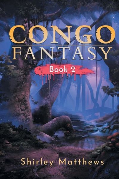 Cover for Shirley Matthews · Congo Fantasy (Book 2) (Paperback Book) (2022)