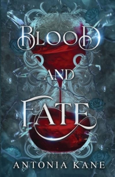 Cover for Antonia Kane · Blood and Fate (Book) (2023)