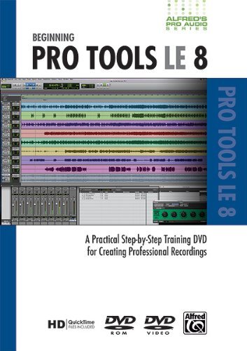 Cover for Alfred's Pro-audio Series: Beginning Protools Le 8 · Alfreds Pro Audio Protools Le 8 (DVD) (2009)