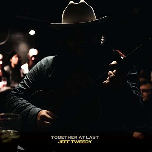 Cover for Tweedy · Together at Last (LP) [180 gram edition] (2017)