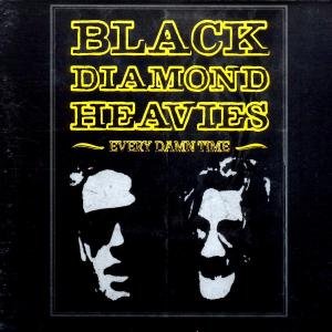 Cover for Black Diamond Heavies · Every Damn Time (LP) [Limited edition] (2007)