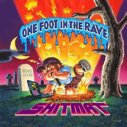 Cover for Shitmat · One Foot in the Rave (LP) (2009)