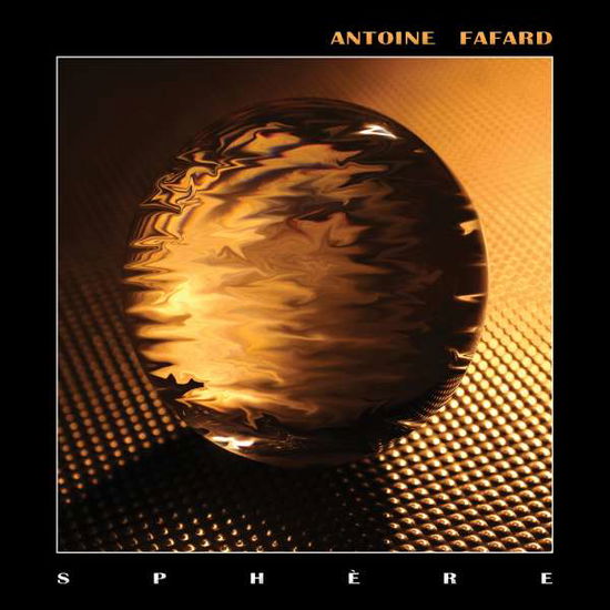 Cover for Antoine Fafard · Sphere (CD) (2016)