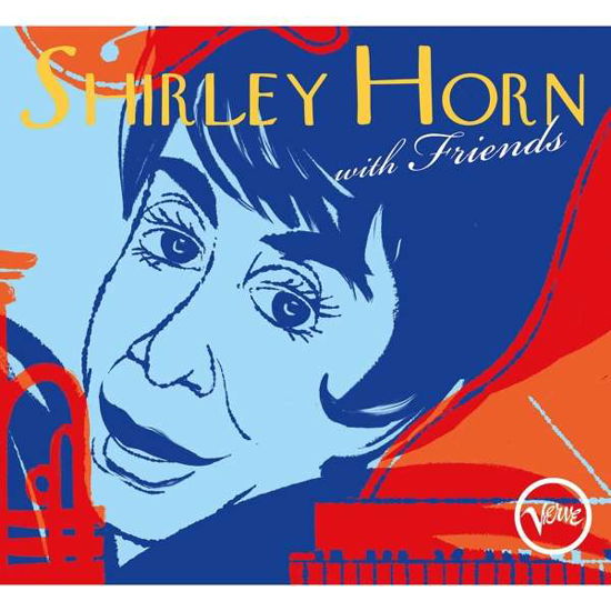 With Friends - Shirley Horn - Musiikki - UCJ - 0602567424413 - perjantai 4. toukokuuta 2018