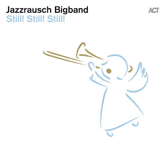 Cover for Jazzrausch Bigband · Still! Still Still! (LP) (2022)