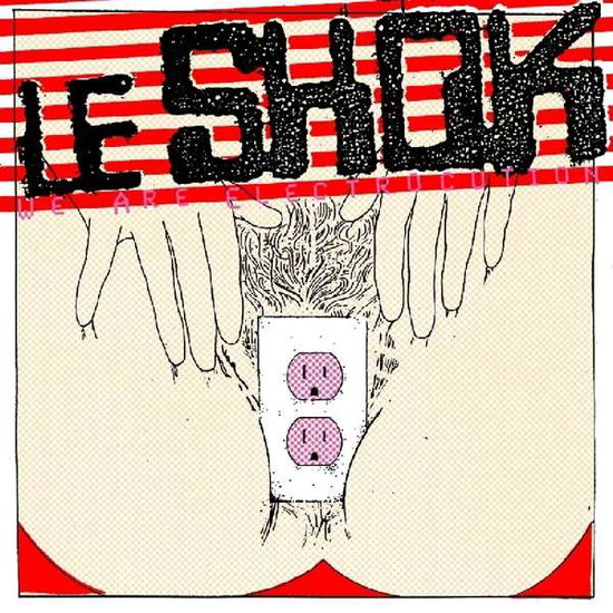 Cover for Le Shok · We Are Electrocution (LP) (2018)