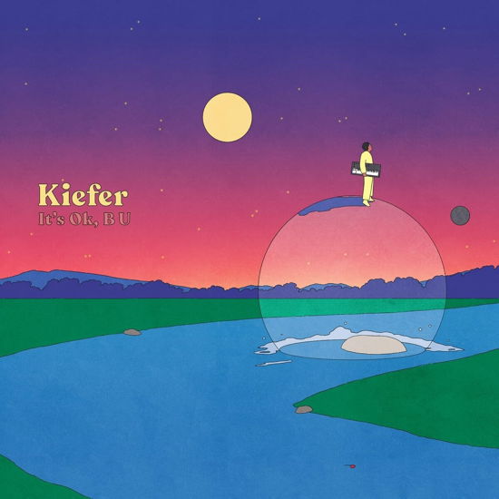 Cover for Kiefer · It's Ok, B U (LP) (2023)