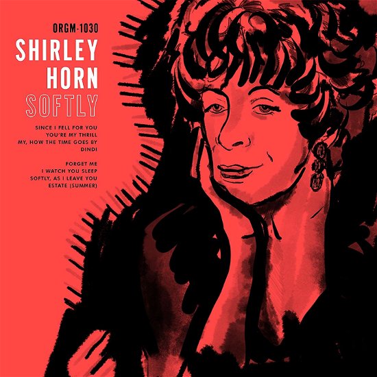 Softly - Shirley Horn - Musique - ORG MUSIC - 0711574836413 - 9 novembre 2018