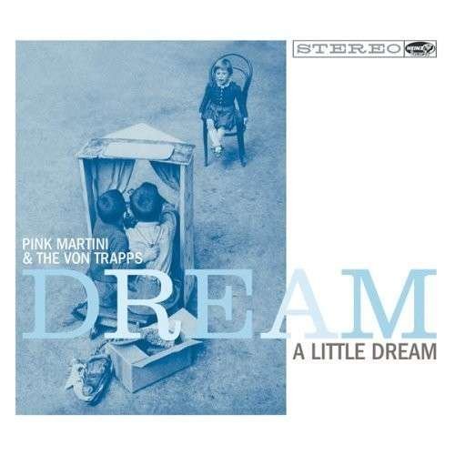 Cover for Pink Martini · Dream a Little Dream (LP) (2014)