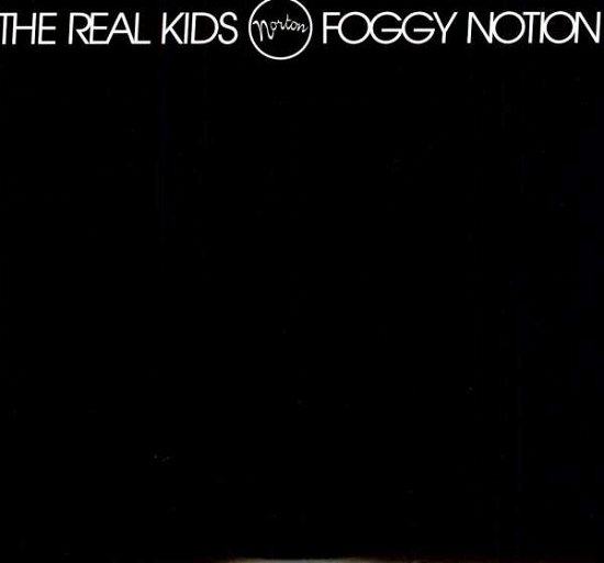 Cover for Real Kids · Foggy Notion (10&quot;) (2005)