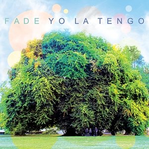 Cover for Yo La Tengo · Fade (LP) (2013)