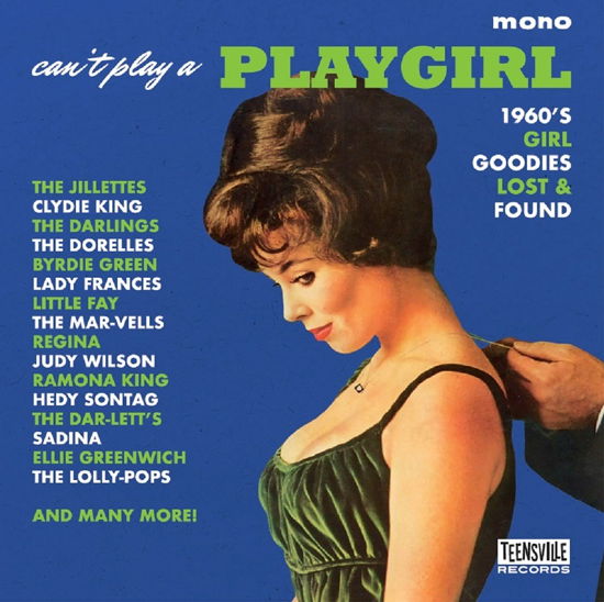 Can't Play a Playgirl: 1960s Girl Goodies Lost & - Can't Play a Playgirl: 1960s Girl Goodies Lost & - Music - CARGO UK - 0783495213413 - March 17, 2023