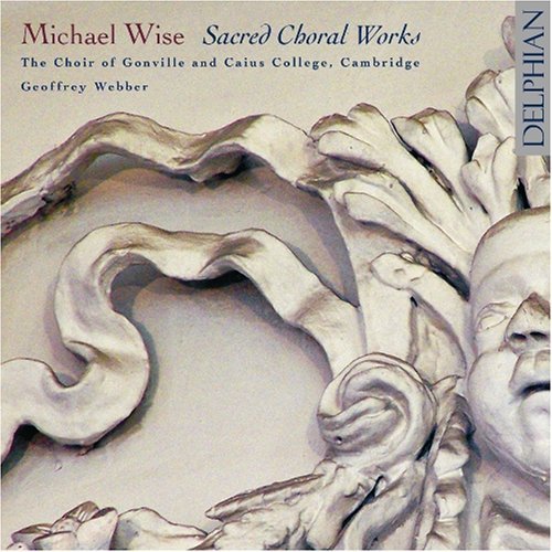 Cover for Choir of Gonville &amp; Caius Co · Michael Wise (C.1648-1687) Sa (CD) (2008)