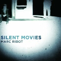 Cover for Marc Ribot · Silent Movies (LP) (2021)