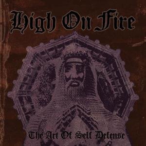The Art of Self Defense - High on Fire - Music - HEAVY METAL - 0808720016413 - March 15, 2016