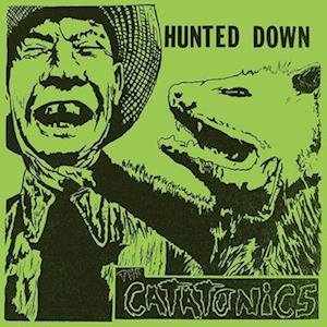 Cover for Catatonics · Hunted Down (LP) (2022)