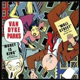 Cover for Van Dyke Parks · Wall Street / Money Is.. (7&quot;) (2011)