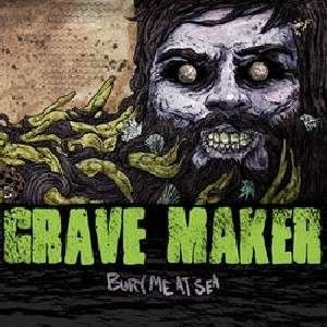 Cover for Grave Maker · Bury Me at Sea (LP) (2009)