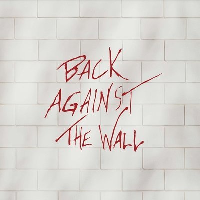 Cover for Pink Floyd · Back Against The Wall (LP) (2022)