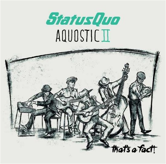 Cover for Status Quo · Aquostic II - That's a Fact! (CD) (2016)