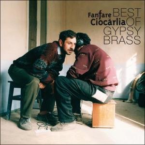 Best Of Gypsy Brass - Fanfare Ciocarlia - Muzyka - ASPHALT TANGO - 4047179336413 - 24 września 2009