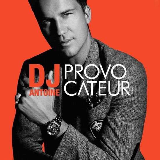 Provocateur - DJ Antoine - Muziek - KONTOR - 4250117660413 - 18 maart 2016