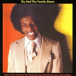 Cover for Sly &amp; the Family Stone · Who in the Funk Do You Think You Are: Warner Bros. Recordings (CD) [Japan Import edition] (2016)