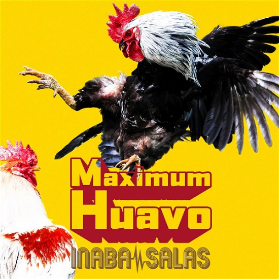 Cover for Inaba / Salas · Maximum Huavo (CD) [Japan Import edition] (2020)
