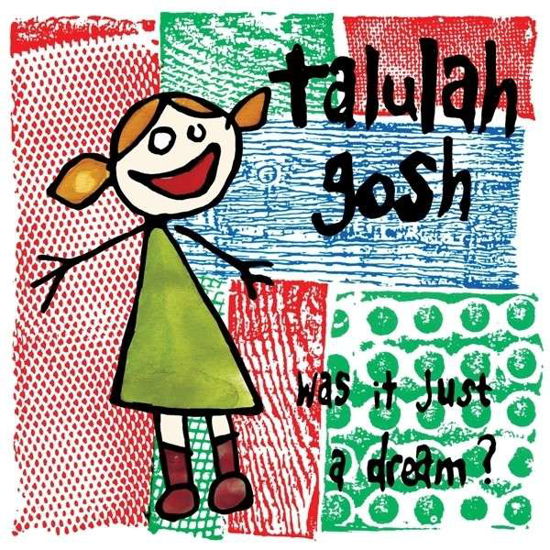 Was It Just A Dream? - Talulah Gosh - Music - DAMAGED GOODS - 5020422036413 - August 13, 2021