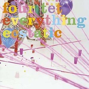Cover for Four Tet · Everything Ecstatic (LP) (2005)