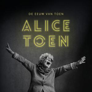 Cover for Alice Toen · De Eeuw Van Toen (CD) (2024)