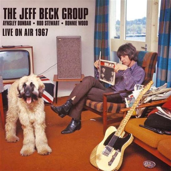 Cover for The Jeff Beck Group, Aynsley Dunbar, Rod Stewart · Live on Air 1967 (CD) (2018)