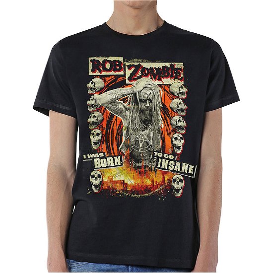 Rob Zombie Unisex T-Shirt: Born to Go Insane - Rob Zombie - Koopwaar -  - 5056170604413 - 