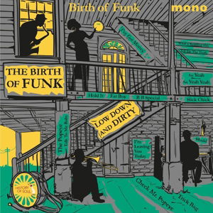 The Birth Of Funk (LP) (2014)