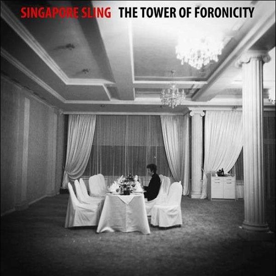 Cover for Singapore Sling · Tower Of Foronicity (CD) (2014)
